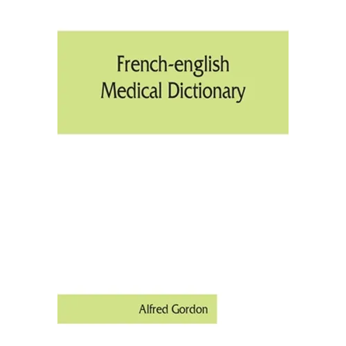 French-English medical dictionary - Paperback
