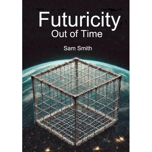 Futuricity: Out of Time - Paperback