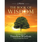 The Book of Wisdom: A Collection of Timeless Wisdom from Around the World - Paperback
