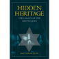 Hidden Heritage: The Legacy of the Crypto-Jews - Paperback