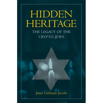Hidden Heritage: The Legacy of the Crypto-Jews - Paperback