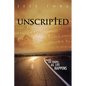 Unscripted: Sharing the Gospel as Life Happens: Sharing the Gospel as Life Happens - Paperback