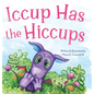 Iccup Has the Hiccups - Hardcover