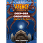 Science Comics: Deep-Sea Creatures: Adapting to the Abyss - Paperback