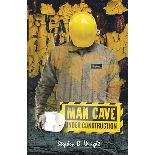 Man Cave Under Construction: Counting the Cost - Paperback