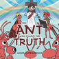 The Ant Who Found the Truth - Paperback