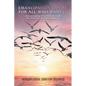 Emancipation Can Be for All Who Want It: (Encouraging Freedom Through the Journey of Bible Reading) - Paperback