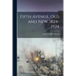 Fifth Avenue, Old and New, 1824-1924 - Paperback