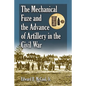The Mechanical Fuze and the Advance of Artillery in the Civil War - Paperback