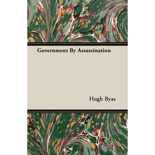 Government By Assassination - Paperback