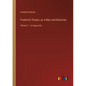 Frederick Chopin, as a Man and Musician: Volume 1 - in large print - Paperback