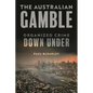 The Australian Gamble: Organized Crime Down Under - Hardcover