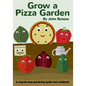 Grow a Pizza Garden - Paperback