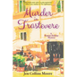 Murder in Trastevere: A Roman Holiday Mystery - Paperback