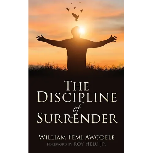 The Discipline of Surrender - Paperback