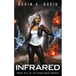 Infrared: Book Five of the AngelSong Series - Paperback