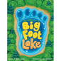 Be Different at Bigfoot Lake - Hardcover