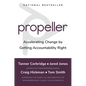 Propeller: Accelerating Change by Getting Accountability Right - Hardcover