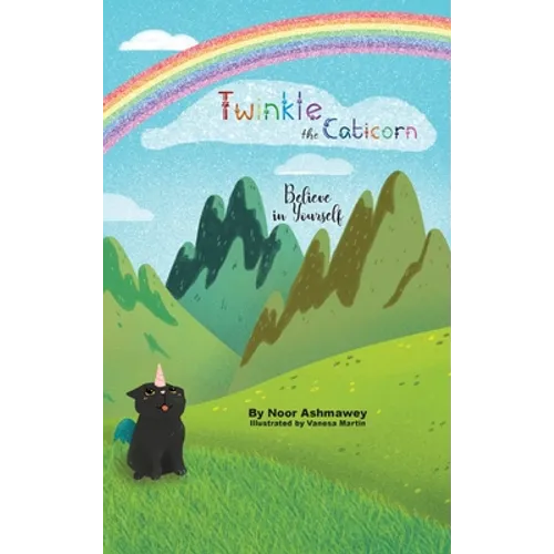 Twinkle the Caticorn: Believe in Yourself - Hardcover