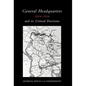 General Headquarters (German)1914-16 and Its Critical Decisions - Hardcover