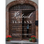 Restored in Tuscany: A True Story of Facing Loss, Finding Beauty, and Living Forward in Hope - Hardcover