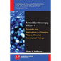 Raman Spectroscopy, Volume I: Principles and Applications in Chemistry, Physics, Materials Science, and Biology - Paperback