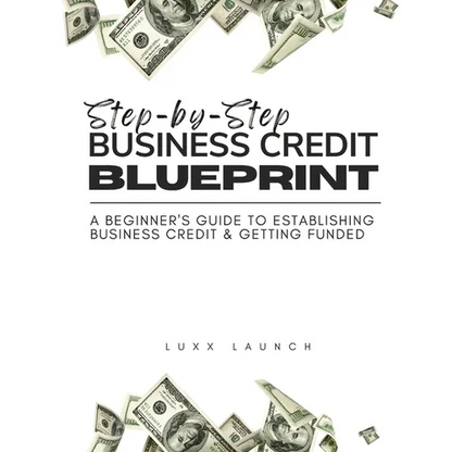 Step By Step Business Credit Blueprint - Paperback