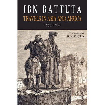 Ibn Battuta: Travels in Asia and Africa, 1325-1354 - Paperback