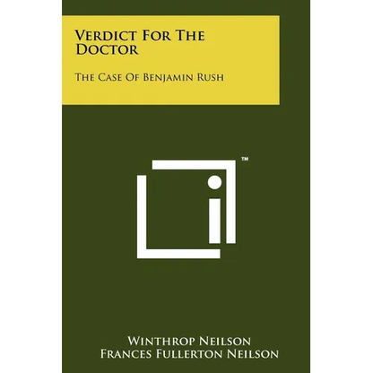 Verdict For The Doctor: The Case Of Benjamin Rush - Paperback