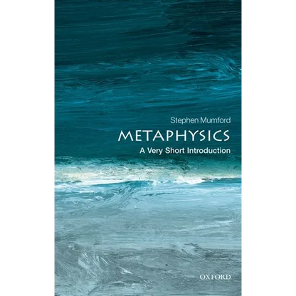 Metaphysics: A Very Short Introduction - Paperback