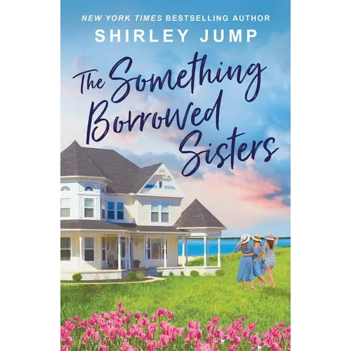 The Something Borrowed Sisters - Paperback