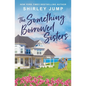 The Something Borrowed Sisters - Paperback