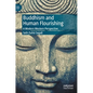 Buddhism and Human Flourishing: A Modern Western Perspective - Hardcover