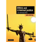 Ethics and Criminal Justice: An Introduction - Paperback