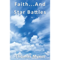 Faith... and Star Battles - Paperback