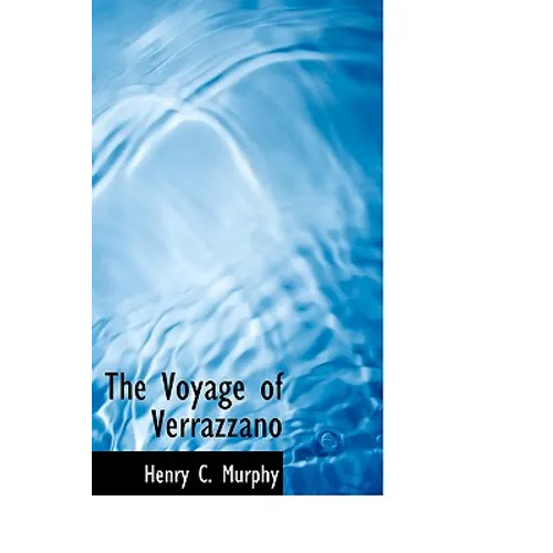 The Voyage of Verrazzano - Hardcover