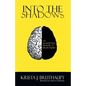 Into the Shadows: An Illustrated Memoir of Brain Injury - Paperback