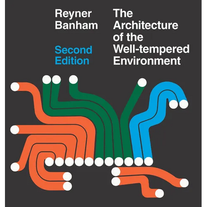 Architecture of the Well-Tempered Environment - Paperback