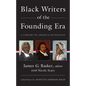 Black Writers of the Founding Era (Loa #366): A Library of America Anthology - Hardcover