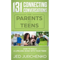 131 Connecting Conversations for Parents and Teens: How to build a lifelong bond with your teen! - Paperback
