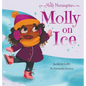 Molly Morningstar Molly On Ice - Hardcover