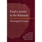 Paul's Letter to the Romans: Theological Essays - Hardcover