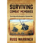 Surviving Combat Memories: Surviving with aftermath of Vietnam War - Paperback