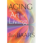 Aging and the Art of Living - Hardcover