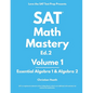 SAT Math Mastery: Essential Algebra 1 & Algebra 2 - Paperback