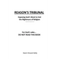 Reason's Tribunal: Exposing God's Word to End the Nightmare of Religion - Paperback
