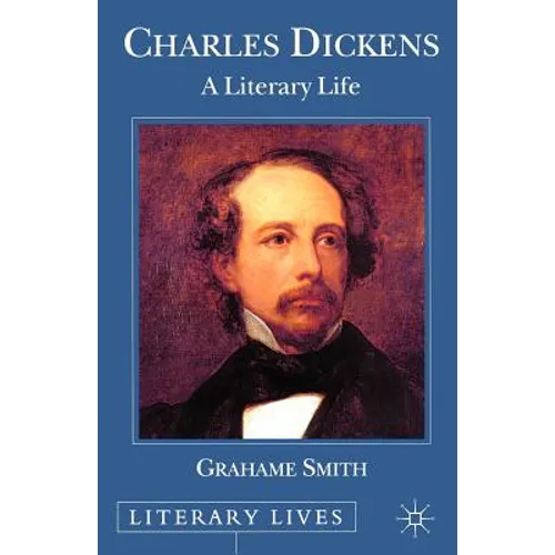Charles Dickens: A Literary Life - Paperback