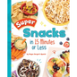 Super Snacks in 15 Minutes or Less - Hardcover