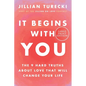 It Begins with You: The 9 Hard Truths about Love That Will Change Your Life - Paperback