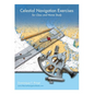 Celestial Navigation Exercises for Class and Home study - Paperback